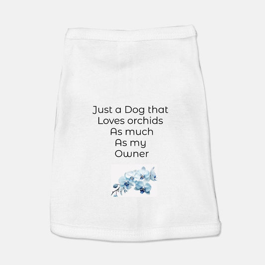 Personalized "Just a Dog That Loves Orchids" Tank • Custom Dog Tank • Cute Floral Dog Shirt • Orchid Lover Gift - Orchidique