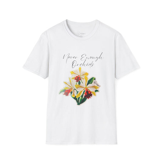 Never Enough Orchids T-Shirt, Floral Graphic Tee, Gift for Plant Lovers, Nature Lover Shirt, Birthday Gift, Spring Fashion