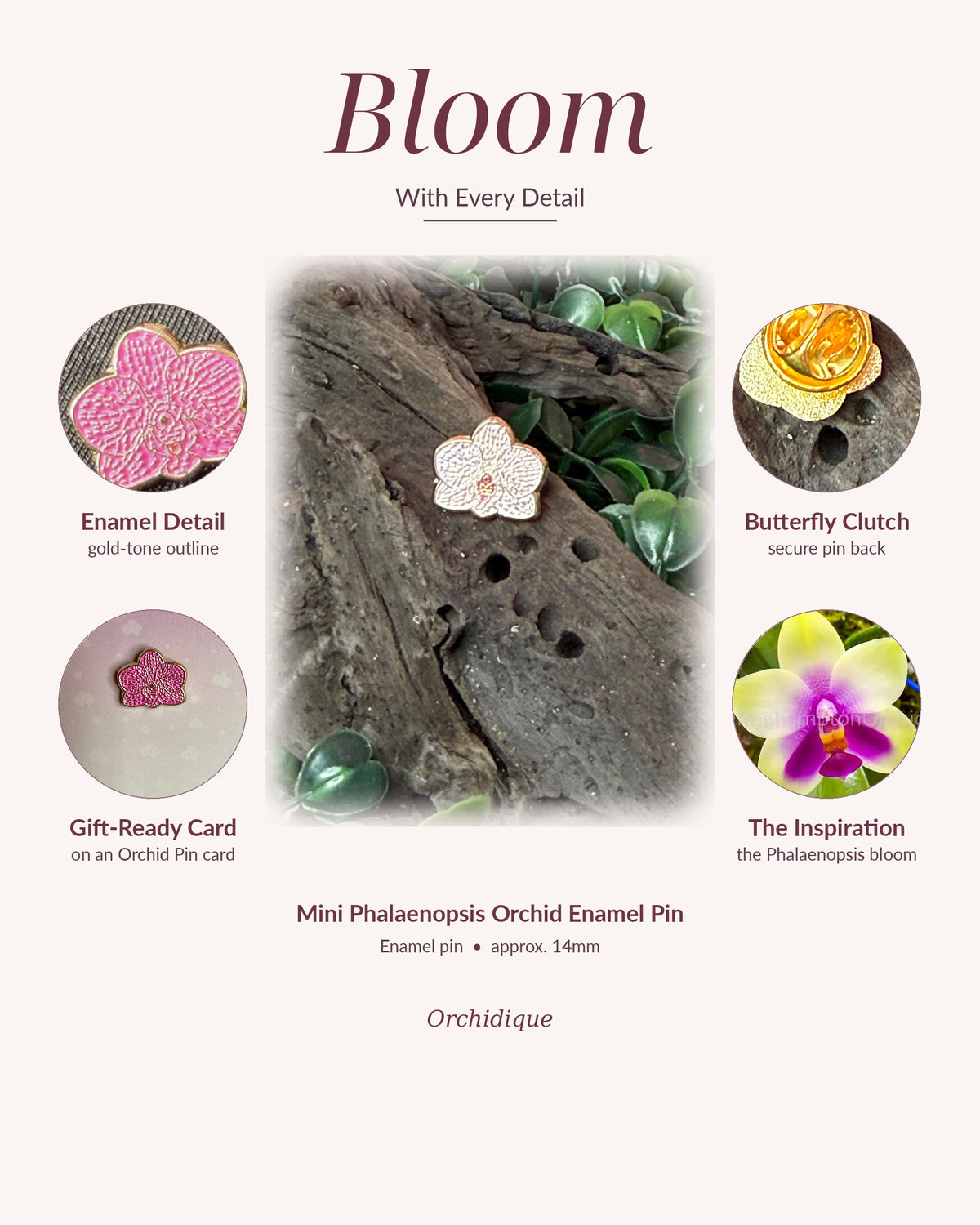 Mini Phalaenopsis orchid enamel pin, Bloom With Every Detail